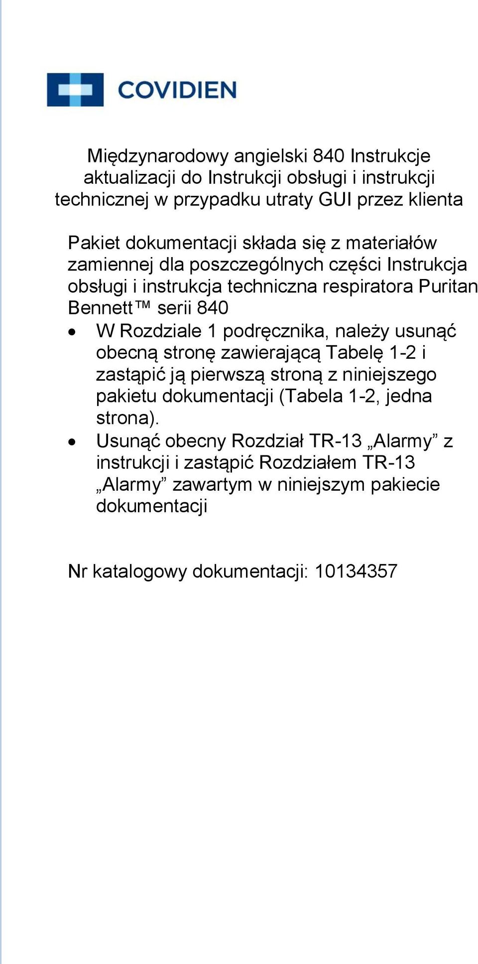 podręcznika, należy usunąć obecną stronę zawierającą Tabelę 1-2 i zastąpić ją pierwszą stroną z niniejszego pakietu dokumentacji (Tabela 1-2, jedna strona).