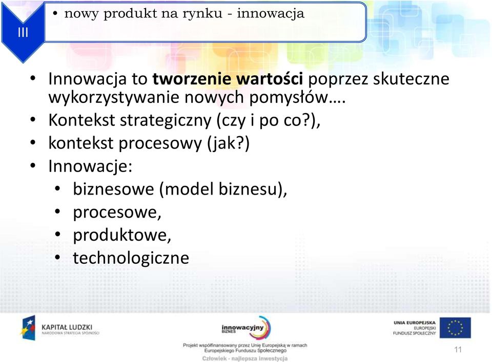 Kontekst strategiczny (czy i po co?), kontekst procesowy (jak?