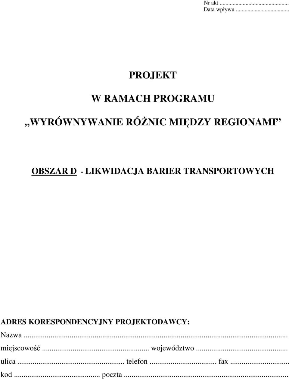 REGIONAMI OBSZAR D - LIKWIDACJA BARIER TRANSPORTOWYCH ADRES