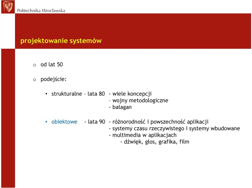 różnorodność i powszechność aplikacji - systemy czasu rzeczywistego i