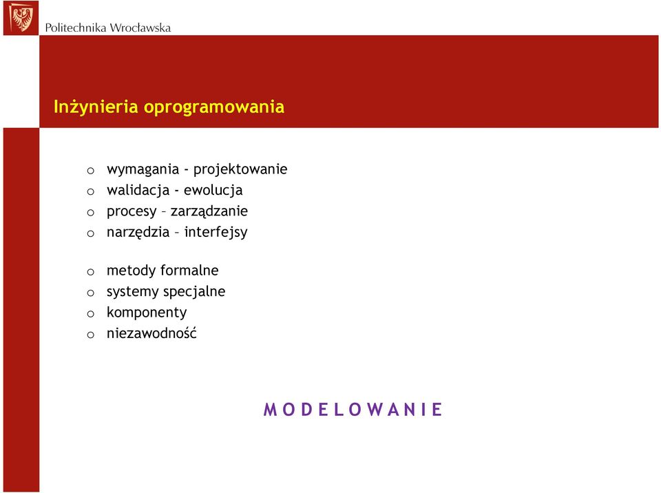 zarządzanie o narzędzia interfejsy o metody formalne