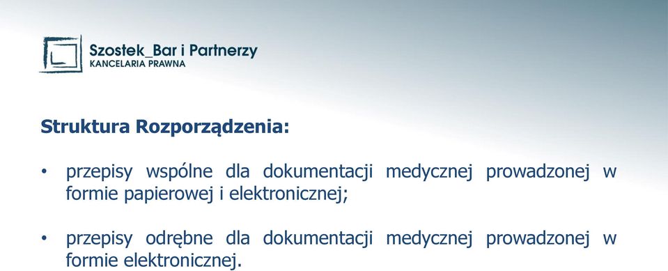 papierowej i elektronicznej; przepisy odrębne dla