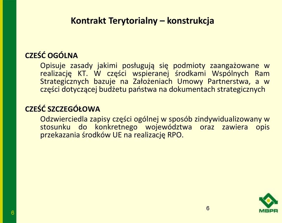 dotyczącej budżetu państwa na dokumentach strategicznych CZEŚĆ SZCZEGÓŁOWA Odzwierciedla zapisy części ogólnej w