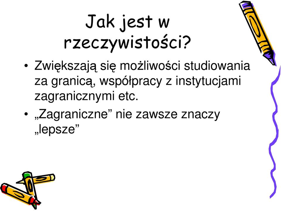 za granicą, współpracy z instytucjami