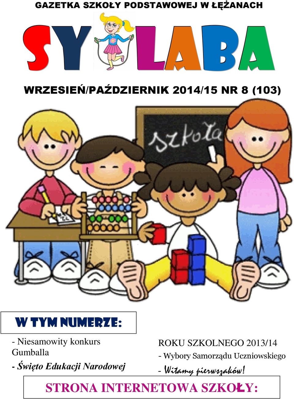 Święto Edukacji Narodowej ROKU SZKOLNEGO 2013/14 - Wybory Samorządu