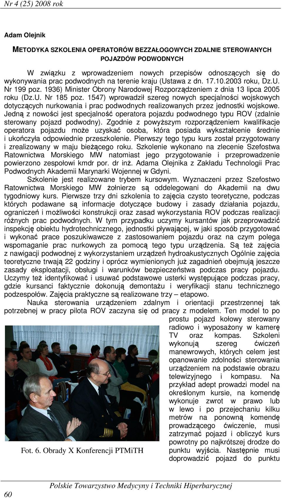 1547) wprowadził szereg nowych specjalności wojskowych dotyczących nurkowania i prac podwodnych realizowanych przez jednostki wojskowe.