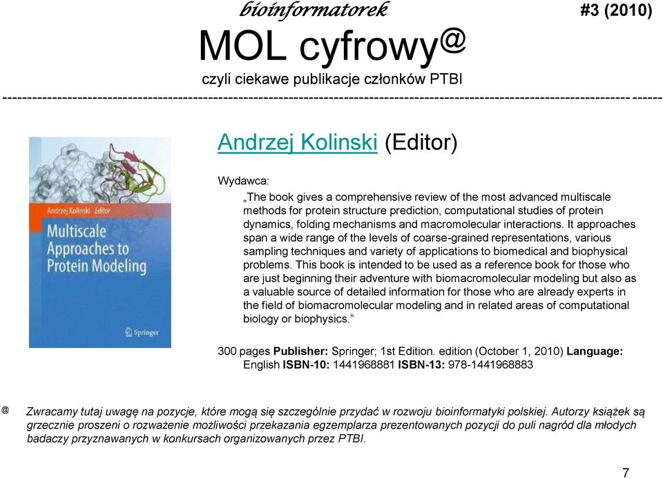 mechanisms and macromolecular interactions.