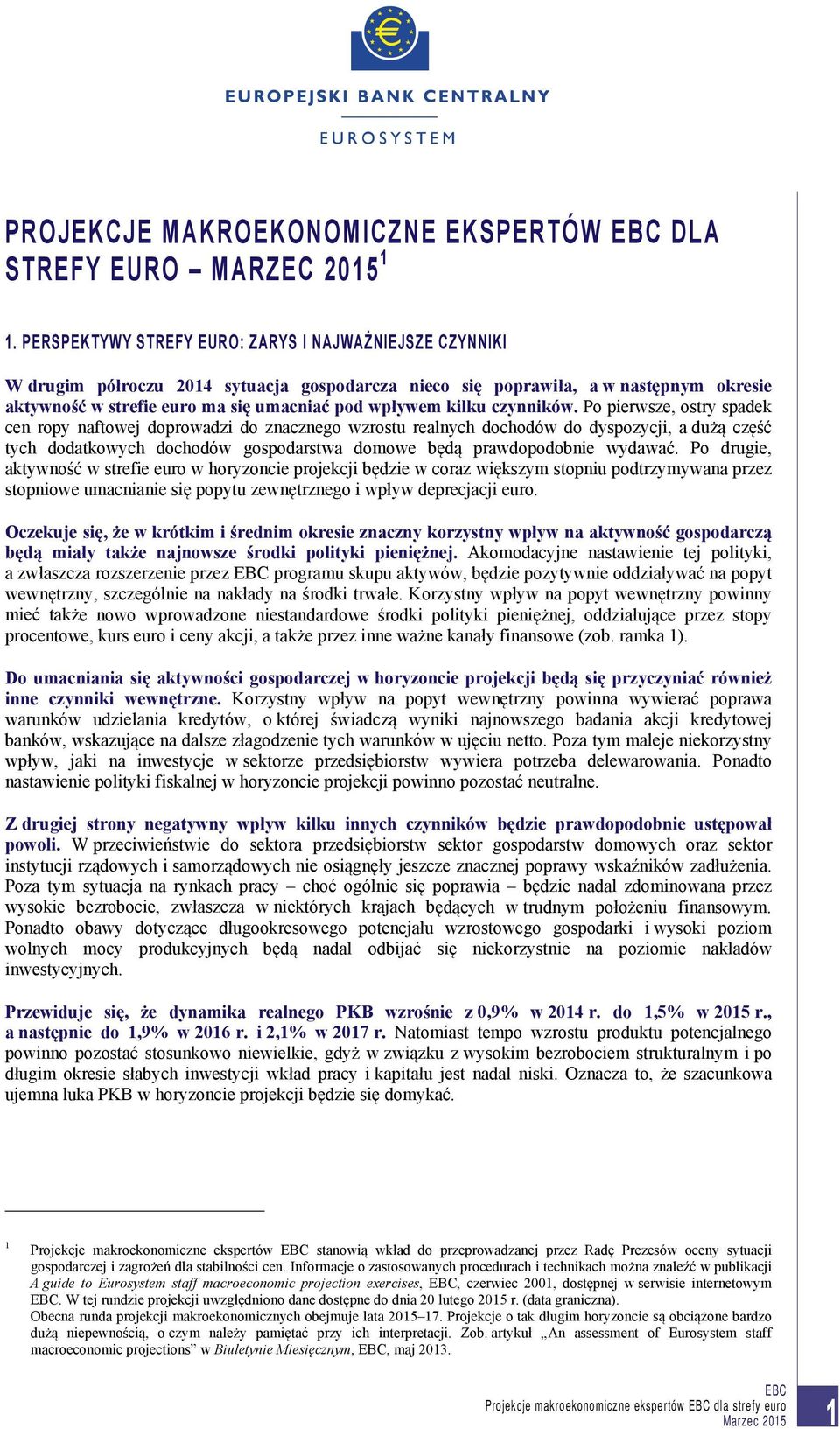 kilku czynników.