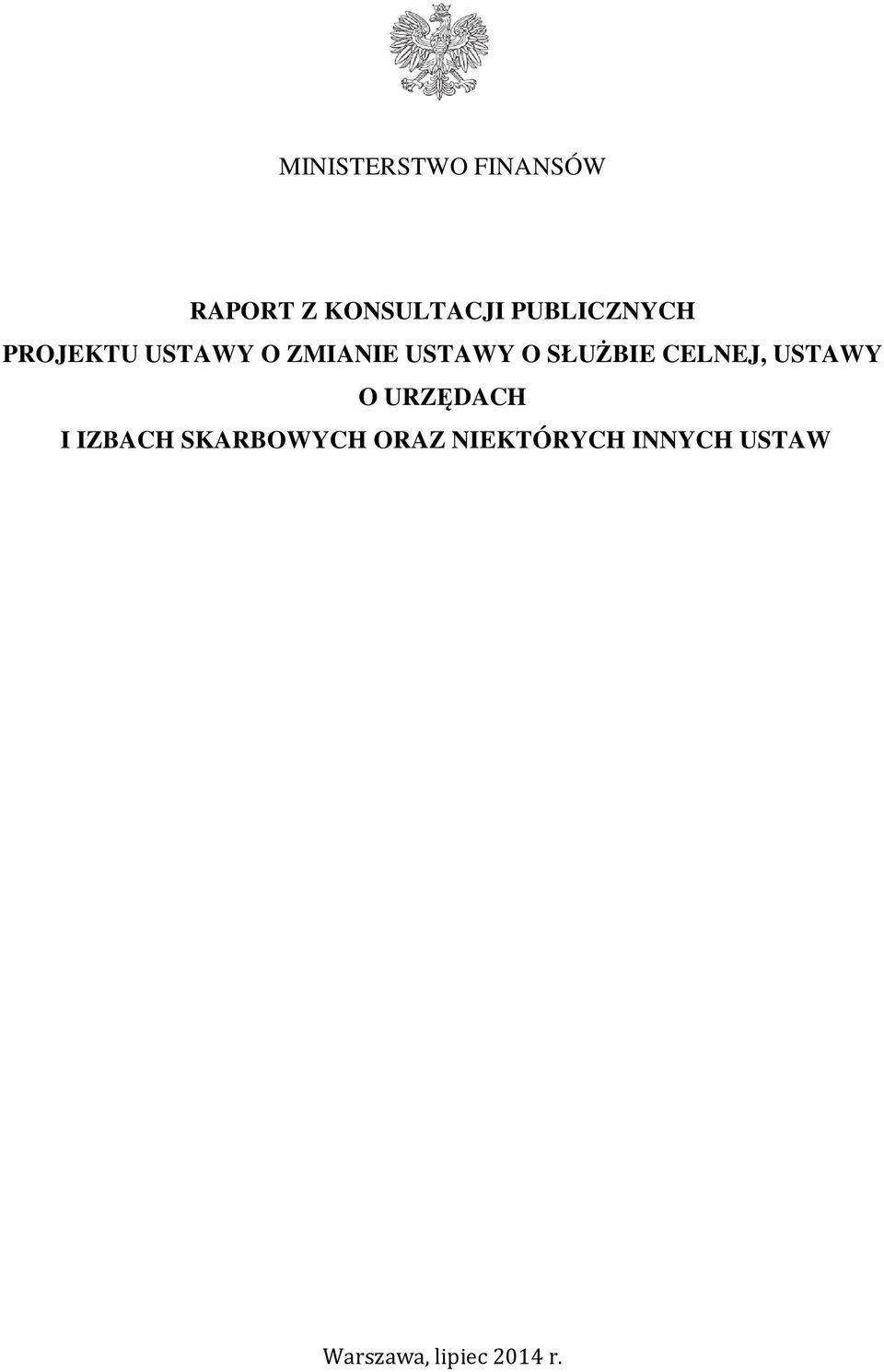 SŁUŻBIE CELNEJ, USTAWY O URZĘDACH I IZBACH