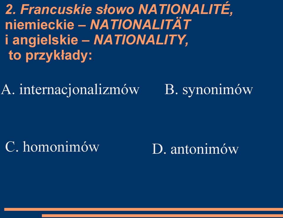 NATIONALITY, to przykłady: A.