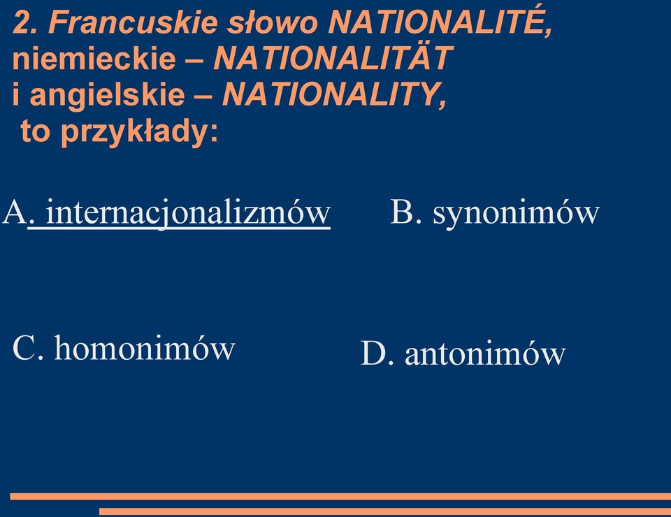 NATIONALITY, to przykłady: A.