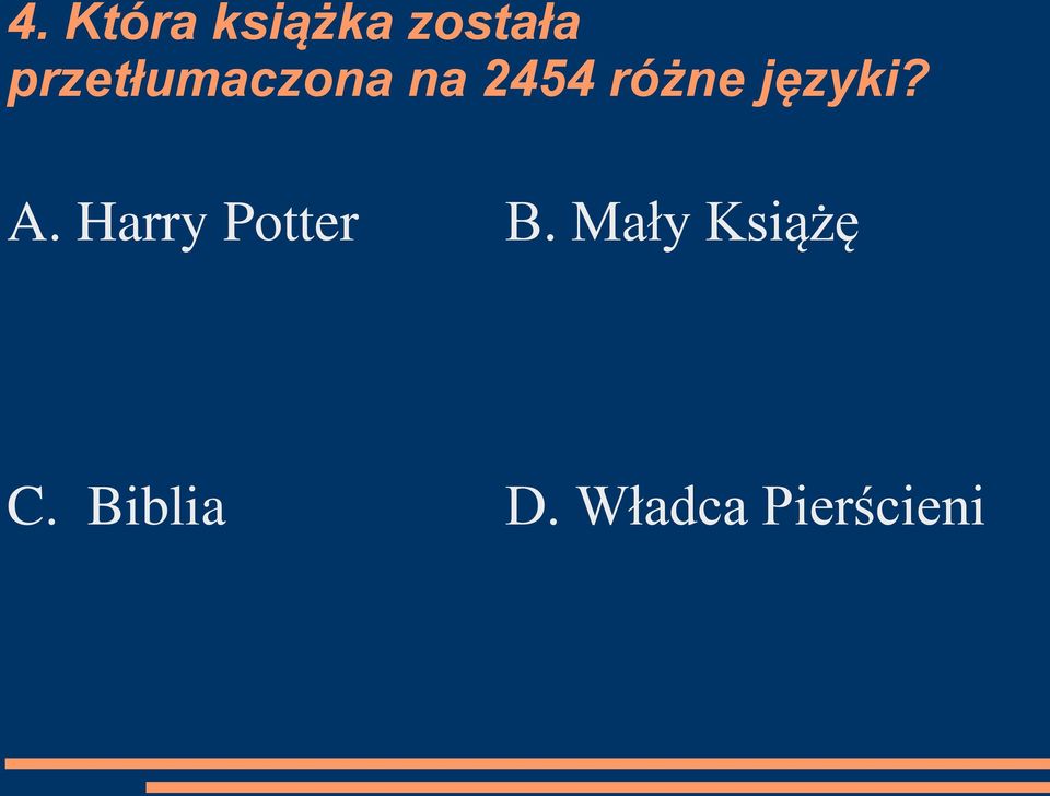 języki? A. Harry Potter B.