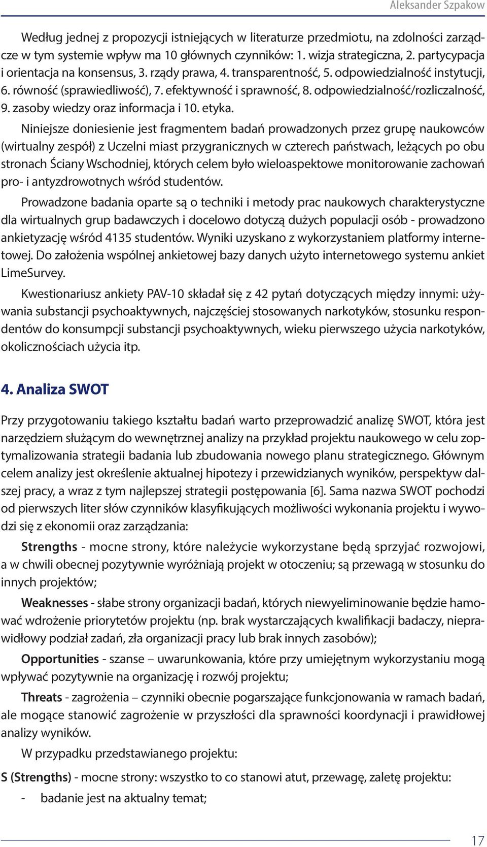 odpowiedzialność/rozliczalność, 9. zasoby wiedzy oraz informacja i 10. etyka.