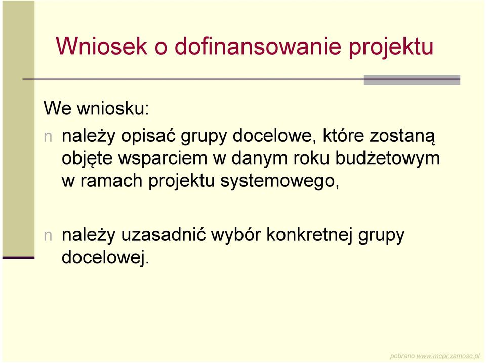 wsparciem w danym roku budżetowym w ramach projektu