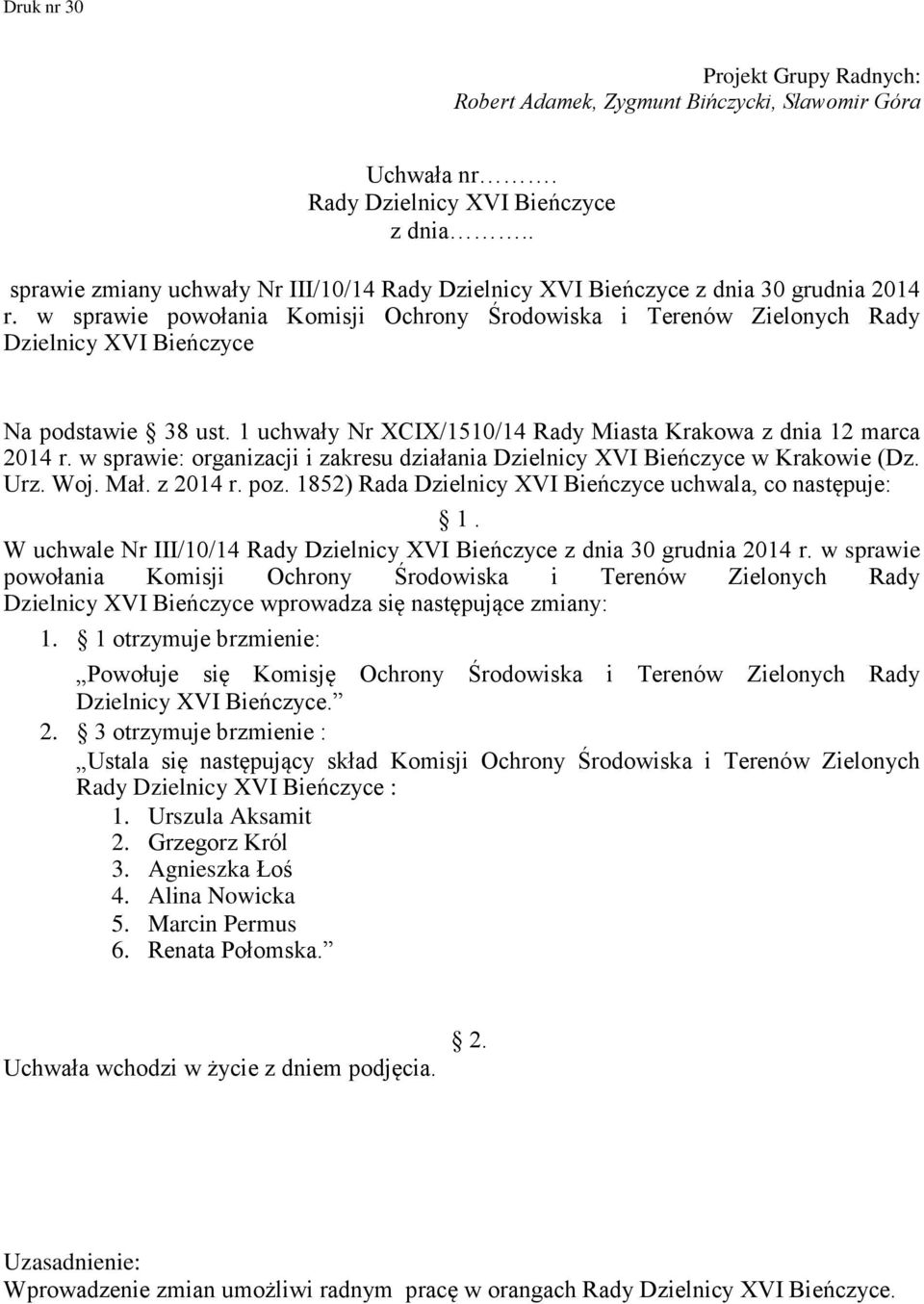 w sprawie: organizacji i zakresu działania Dzielnicy XVI Bieńczyce w Krakowie (Dz. Urz. Woj. Mał. z 2014 r. poz.