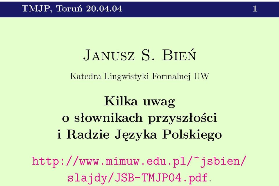 uwag o słownikach przyszłości i Radzie Języka