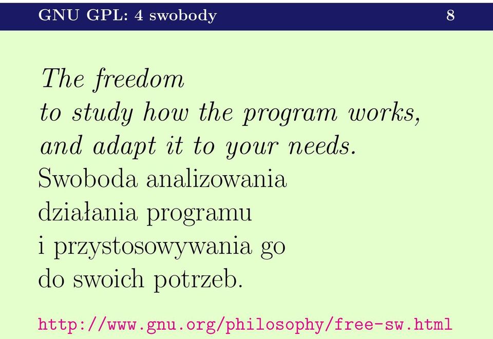 Swoboda analizowania działania programu i