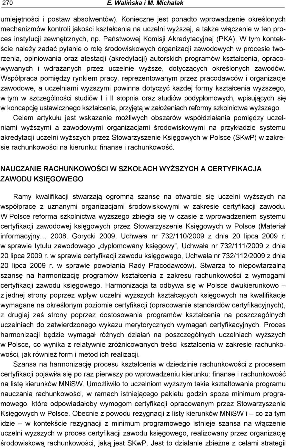 Państwowej Komisji Akredytacyjnej (PKA).