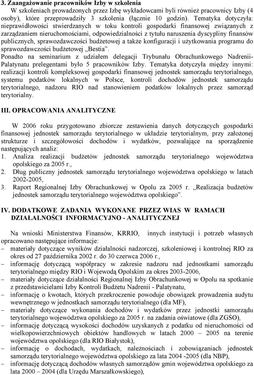 publicznych, sprawozdawczości budżetowej a także konfiguracji i użytkowania programu do sprawozdawczości budżetowej Bestia.