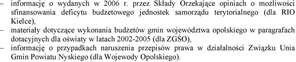 terytorialnego (dla RIO Kielce), materiały dotyczące wykonania budżetów gmin województwa opolskiego w