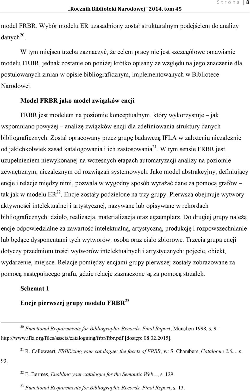 bibliograficznym, implementowanych w Bibliotece Narodowej.