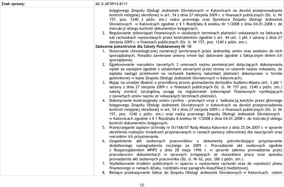 do instrukcji obiegu kontroli dokumentów księgowych. 2.
