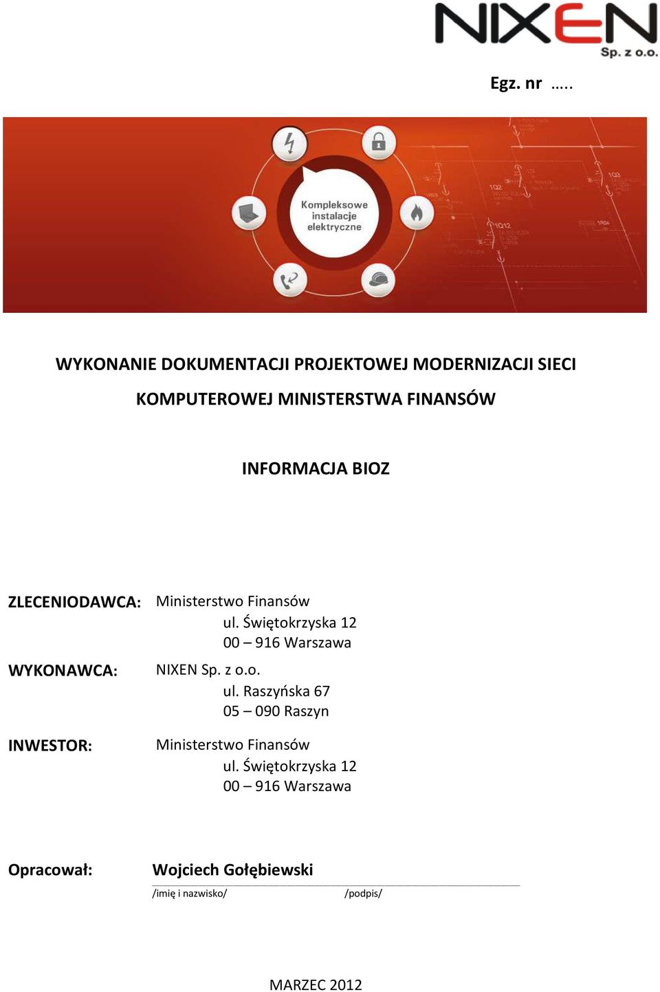 INFORMACJA BIOZ ZLECENIODAWCA: Ministerstwo Finansów ul.