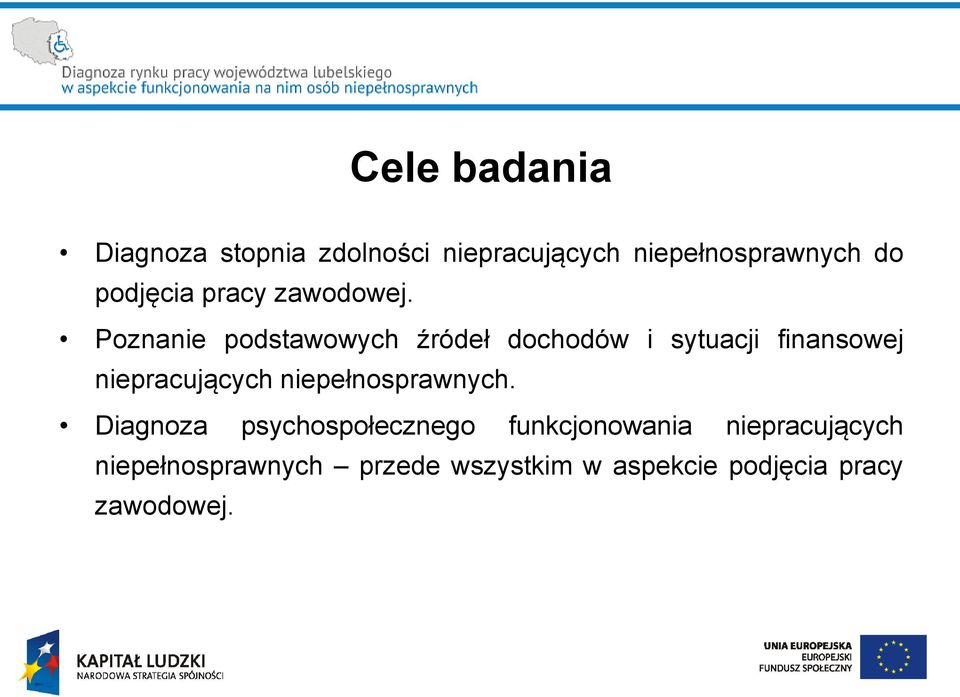 Poznanie podstawowych źródeł dochodów i sytuacji finansowej niepracujących