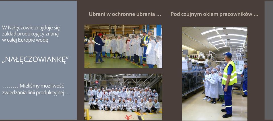 produkujący znaną w całej Europie wodę