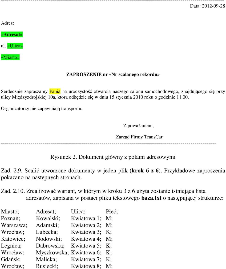 ------------------------------------------------------------------------------------------------------------- Rysunek 2. Dokument główny z polami adresowymi Zad. 2.9.