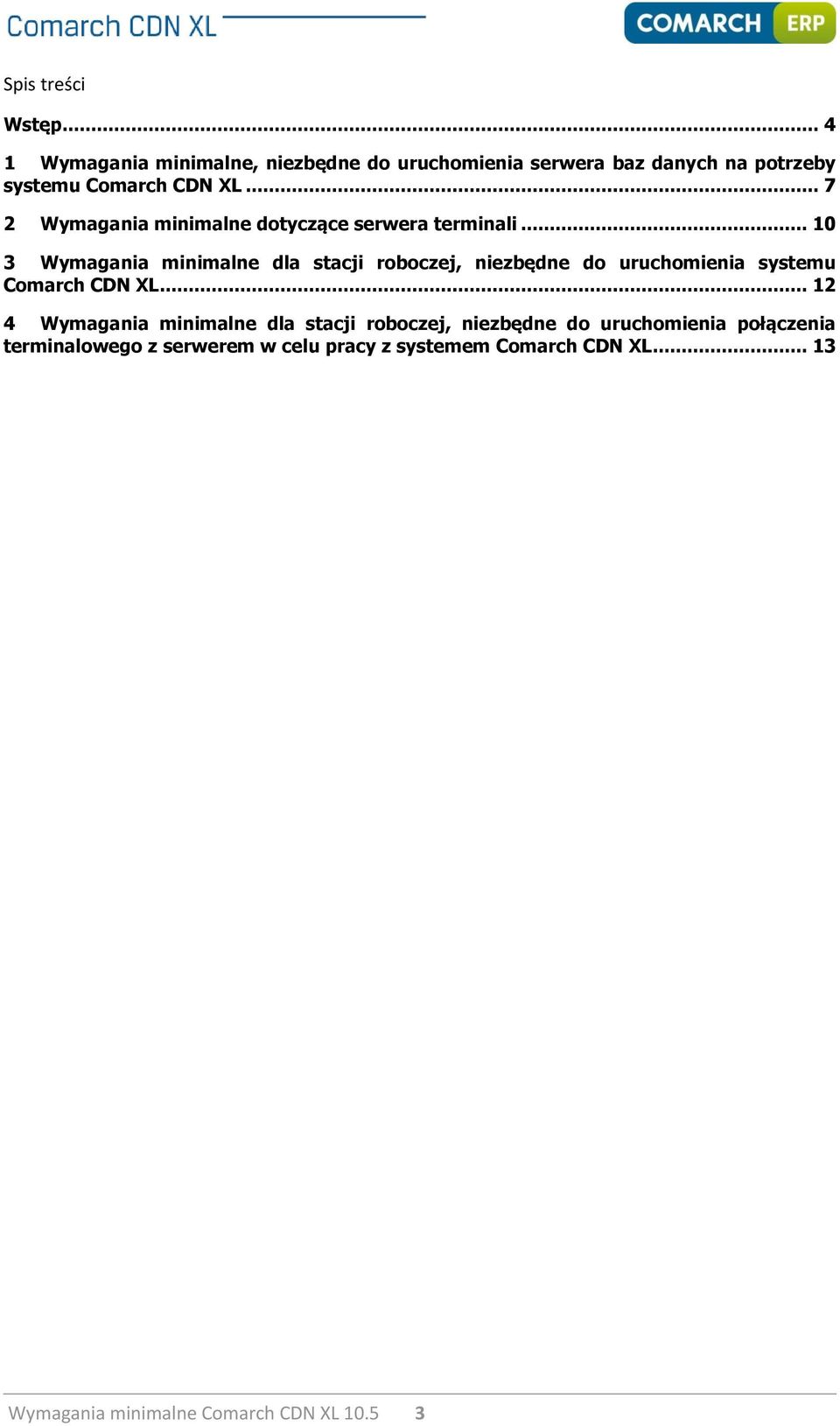 .. 7 2 Wymagania minimalne dotyczące serwera terminali.