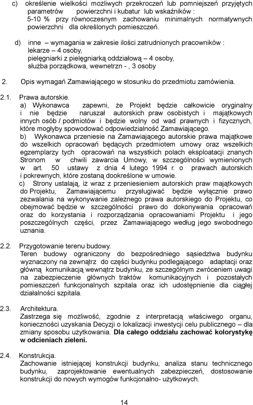 Opis wymagań Zamawiającego w stosunku do przedmiotu zamówienia. 2.1. Prawa autorskie.