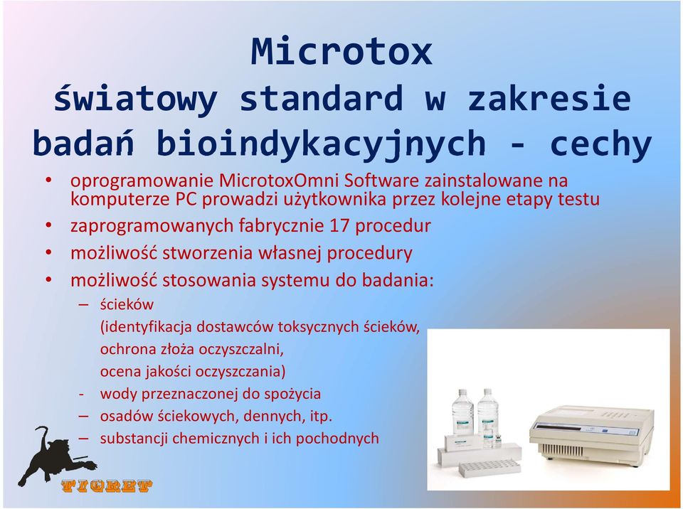 procedury możliwość stosowania systemu do badania: ścieków (identyfikacja dostawców toksycznych ścieków, ochrona złoża