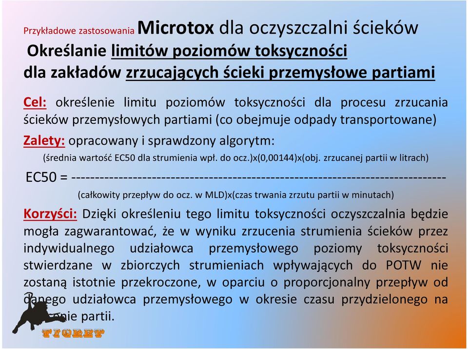 zrzucanej partii w litrach) EC50 = ------------------------------------------------------------------------------- (całkowity przepływ do ocz.