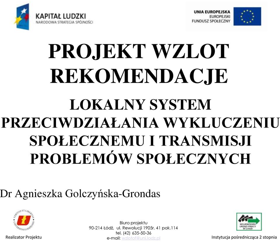 SPOŁECZNEMU I TRANSMISJI PROBLEMÓW