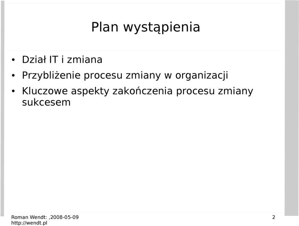 zmiany w organizacji Kluczowe