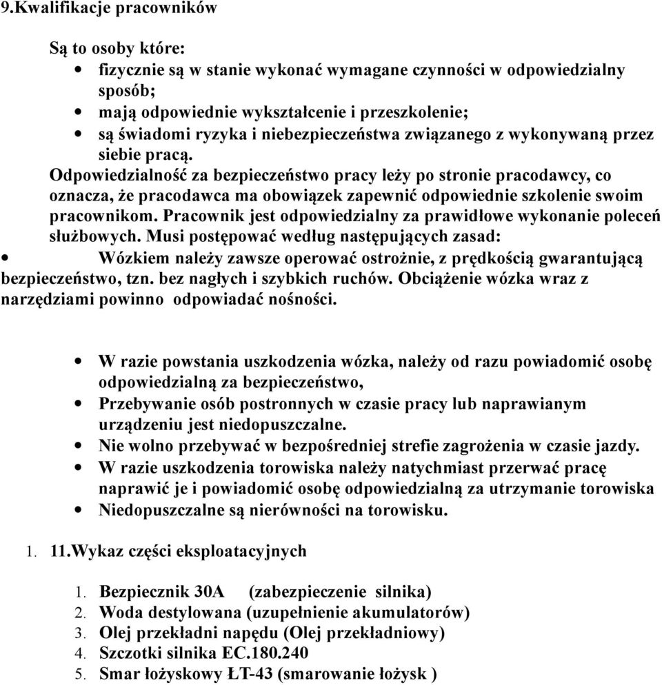 Odpowiedzialność za bezpieczeństwo pracy leży po stronie pracodawcy, co oznacza, że pracodawca ma obowiązek zapewnić odpowiednie szkolenie swoim pracownikom.