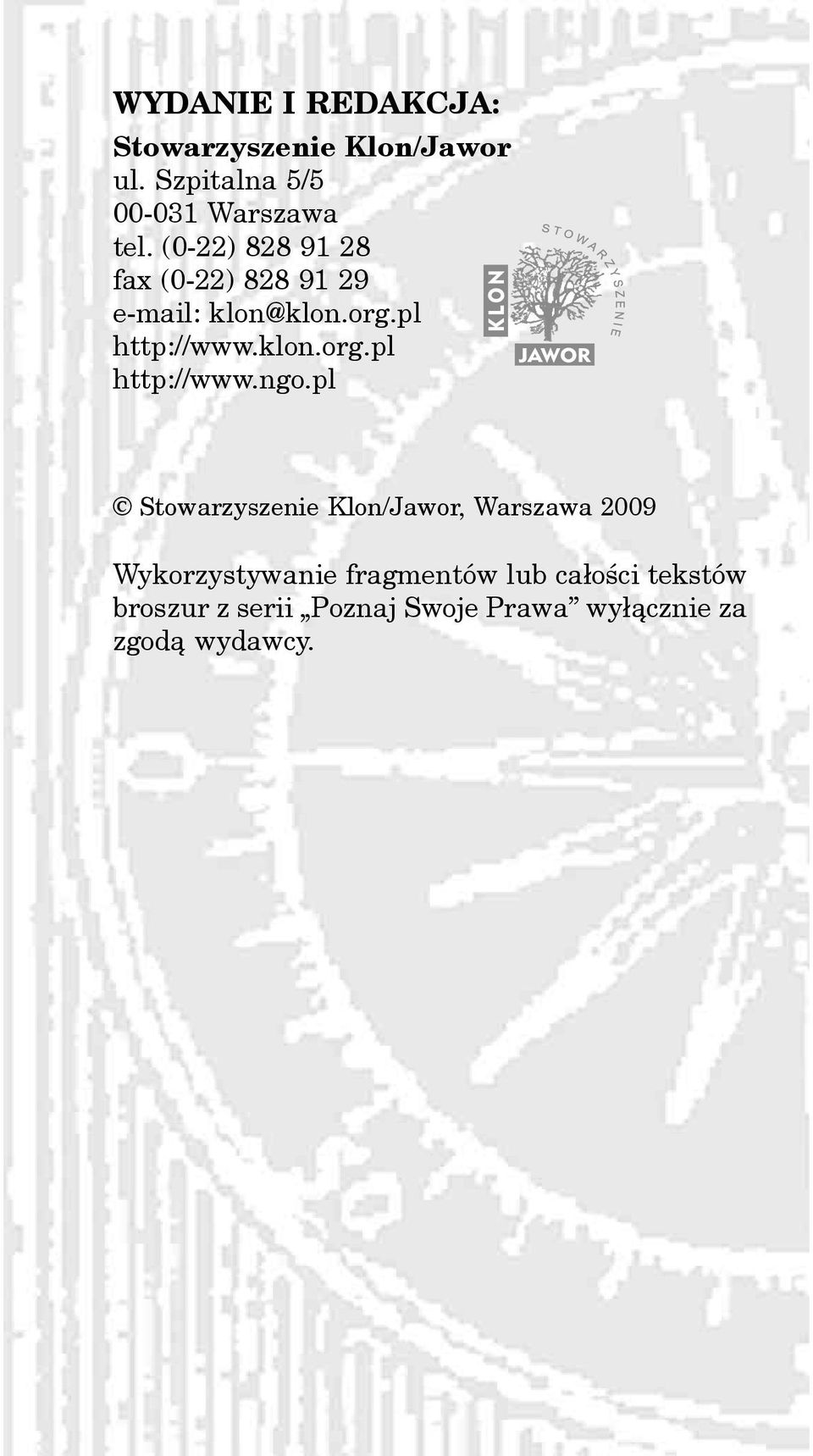 pl Stowarzyszenie Klon/Jawor, Warszawa 2009 Wykorzystywanie fragmentów lub ca³oœci