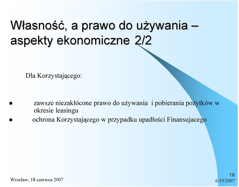 używania i pobierania pożytków w okresie leasingu