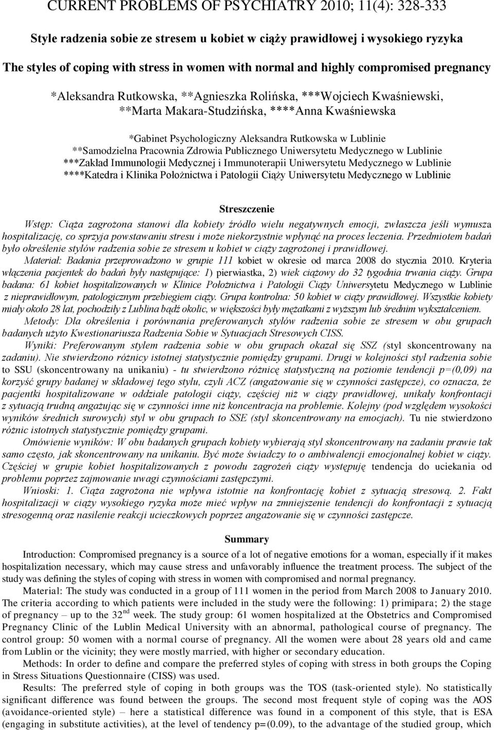 **Samodzielna Pracownia Zdrowia Publicznego Uniwersytetu Medycznego w Lublinie ***Zakład Immunologii Medycznej i Immunoterapii Uniwersytetu Medycznego w Lublinie ****Katedra i Klinika Położnictwa i