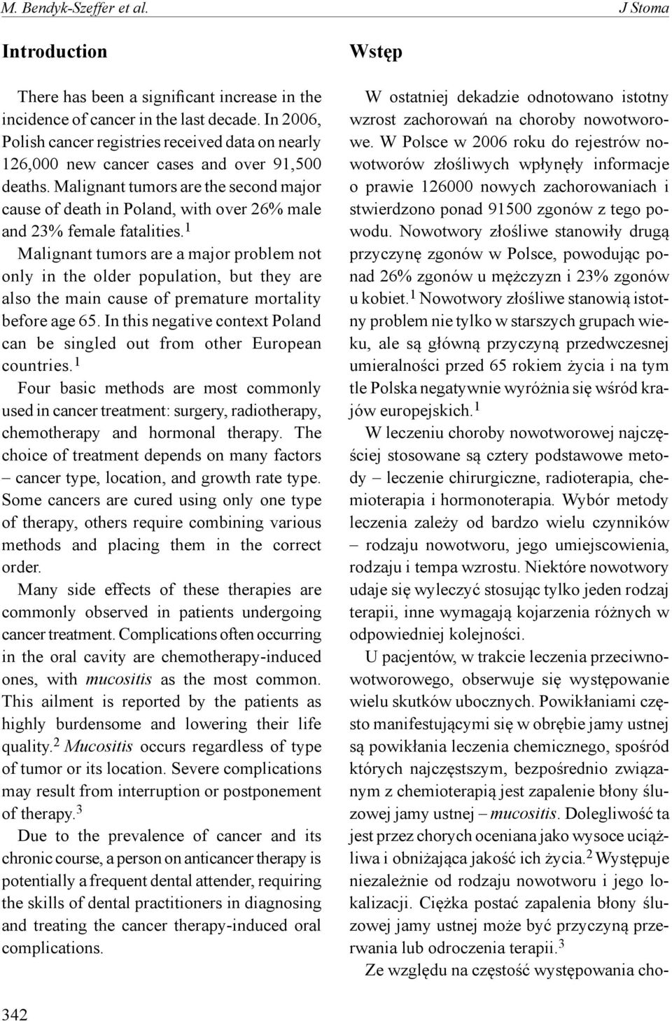 Malignant tumors are the second major cause of death in Poland, with over 26% male and 23% female fatalities.