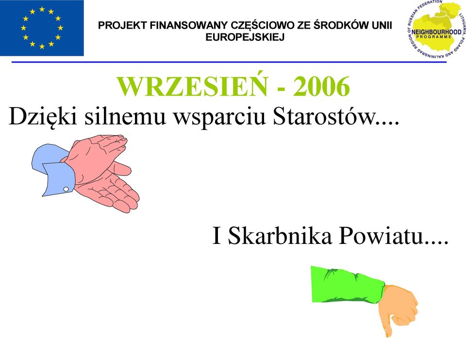 wsparciu Starostów.