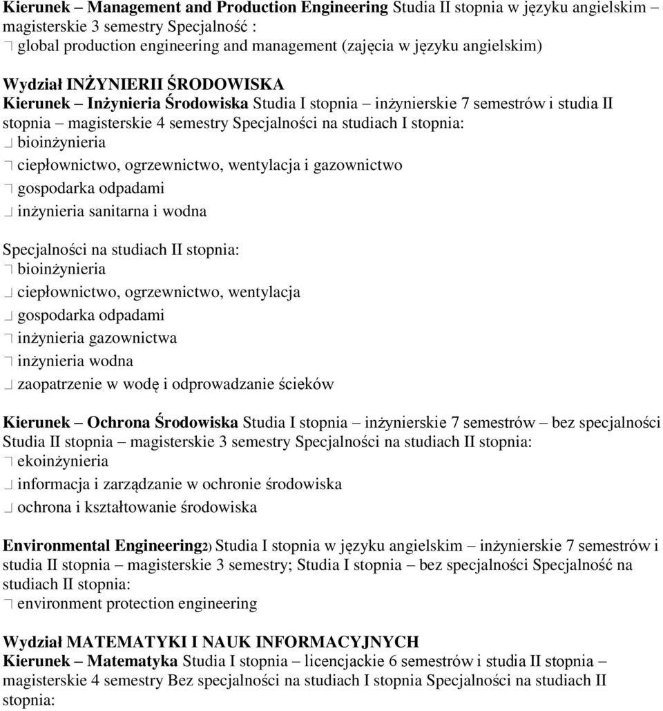 ciepłownictwo, ogrzewnictwo, wentylacja i gazownictwo gospodarka odpadami inżynieria sanitarna i wodna bioinżynieria ciepłownictwo, ogrzewnictwo, wentylacja gospodarka odpadami inżynieria gazownictwa