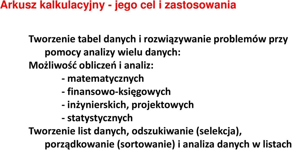 matematycznych - finansowo-księgowych - inżynierskich, projektowych - statystycznych