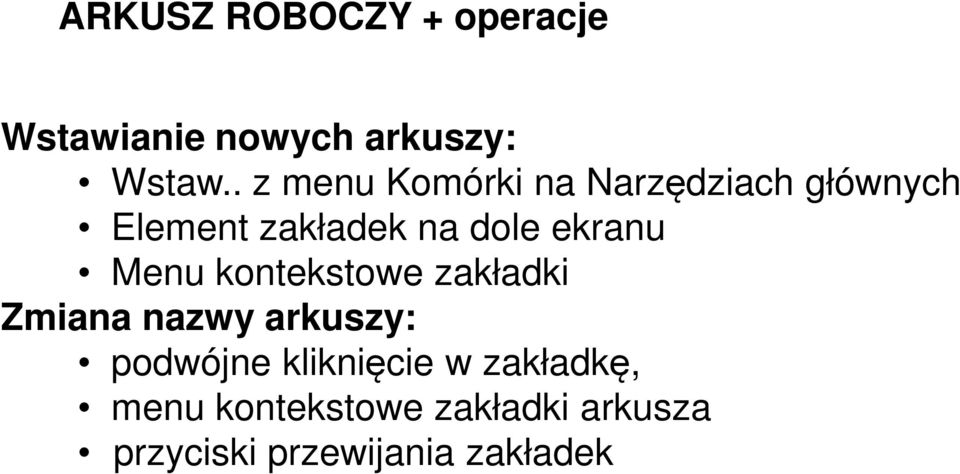 ekranu Menu kontekstowe zakładki Zmiana nazwy arkuszy: podwójne