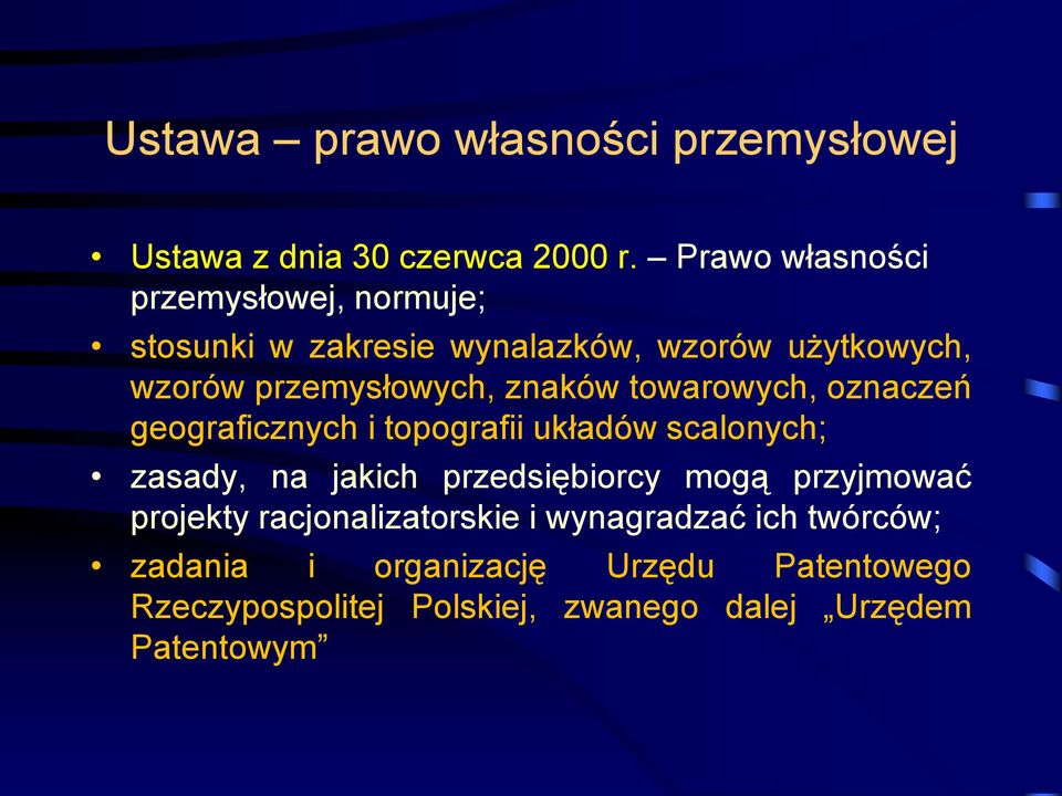 znaków towarowych, oznaczeń geograficznych i topografii układów scalonych; zasady, na jakich przedsiębiorcy mogą