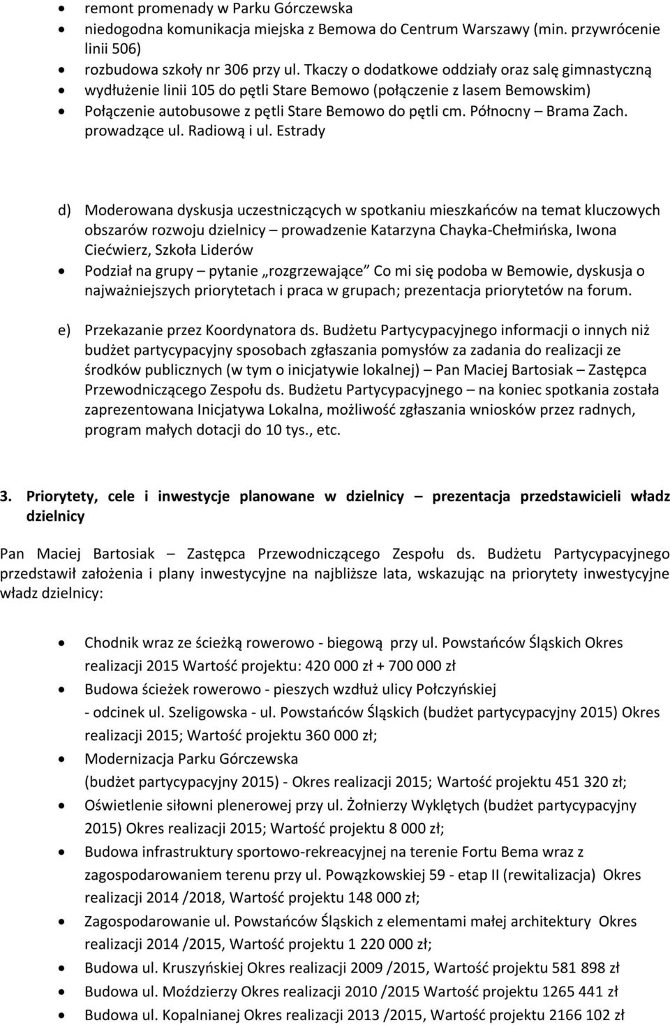 Północny Brama Zach. prowadzące ul. Radiową i ul.