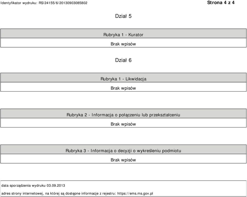 Rubryka 3 - Informacja o decyzji o wykreśleniu podmiotu data sporządzenia wydruku 03.09.