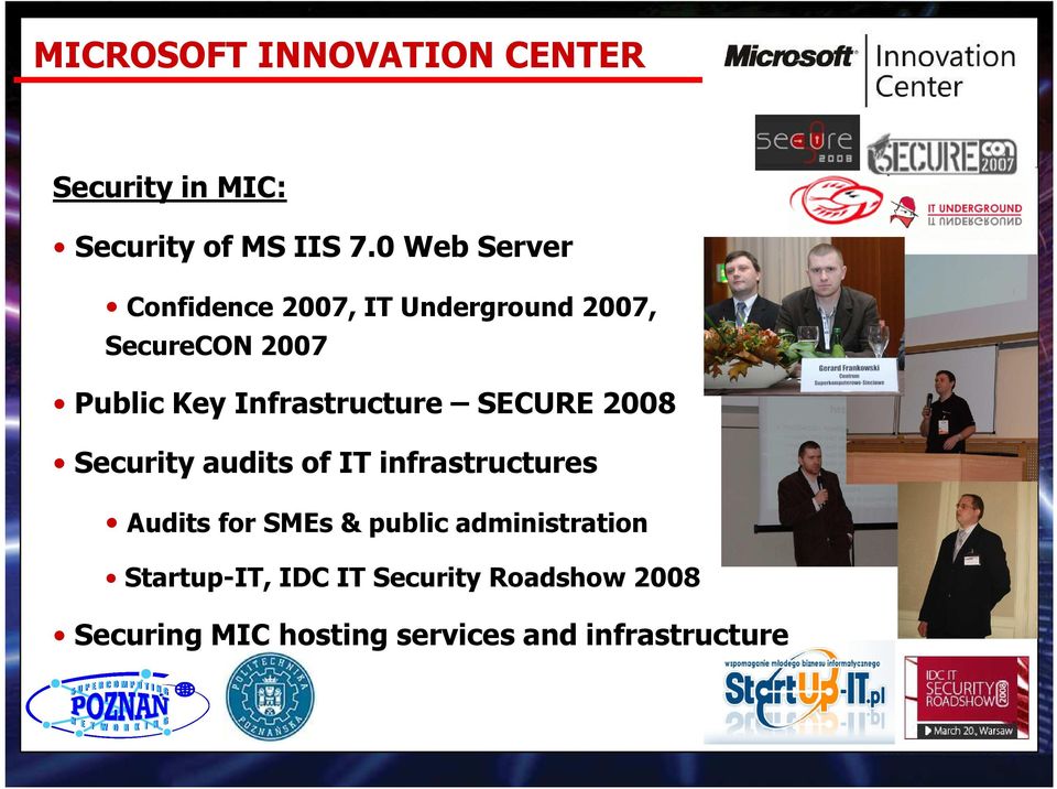 Infrastructure SECURE 2008 Security audits of IT infrastructures Audits for SMEs &