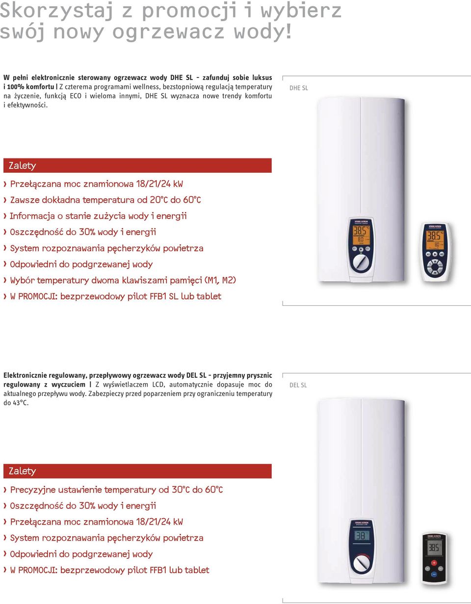 innymi, DHE SL wyznacza nowe trendy komfortu i efektywności.